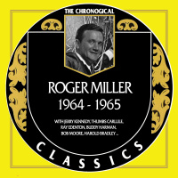 Roger Miller - The Chronogical Classics 1964-1965